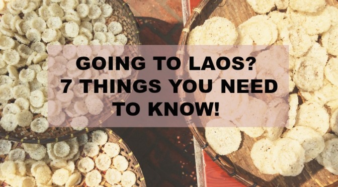 7 Things you need to know about Laos. thesmoodiaries.com